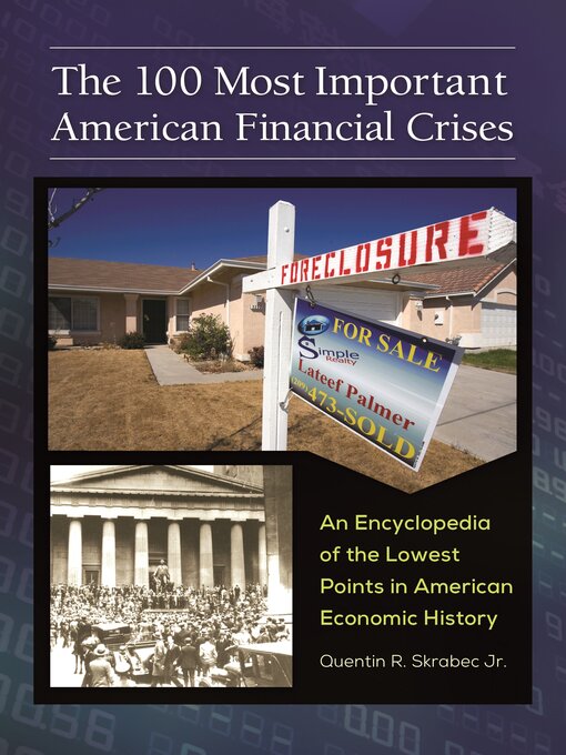 Title details for The 100 Most Important American Financial Crises by Quentin R. Skrabec Jr. - Available